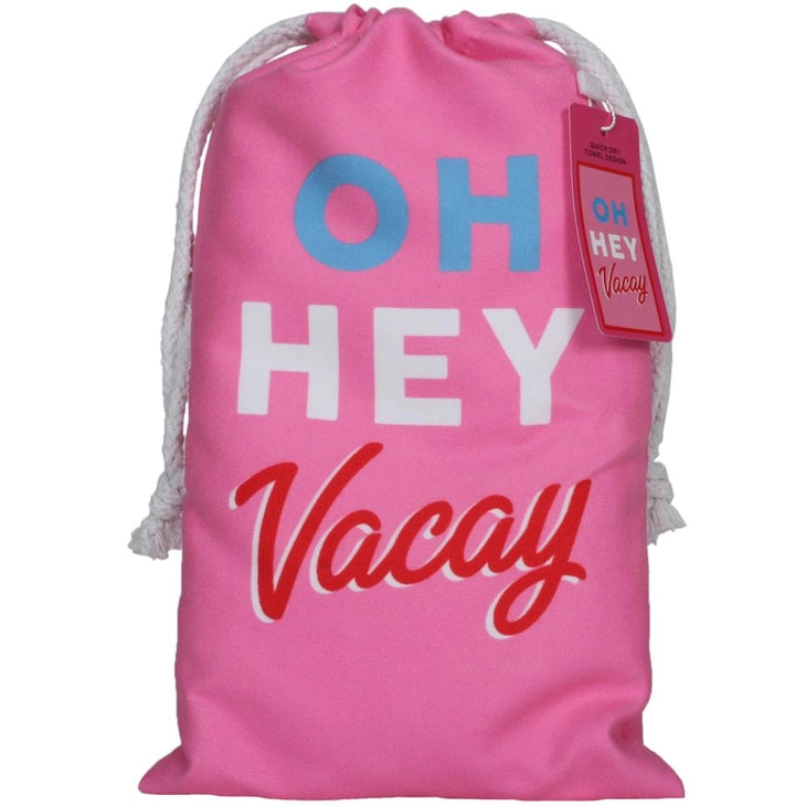 Oh Hey Vacay! Beach Quick Dry Towel